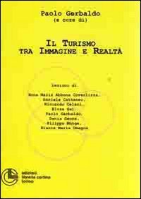 Il turismo tra immagine e realtà