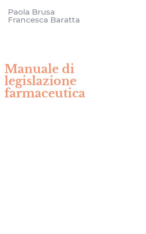 Manuale di legislazione farmaceutica
