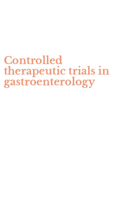 Controlled therapeutic trials in gastroenterology