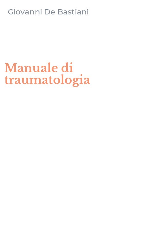 Manuale di traumatologia