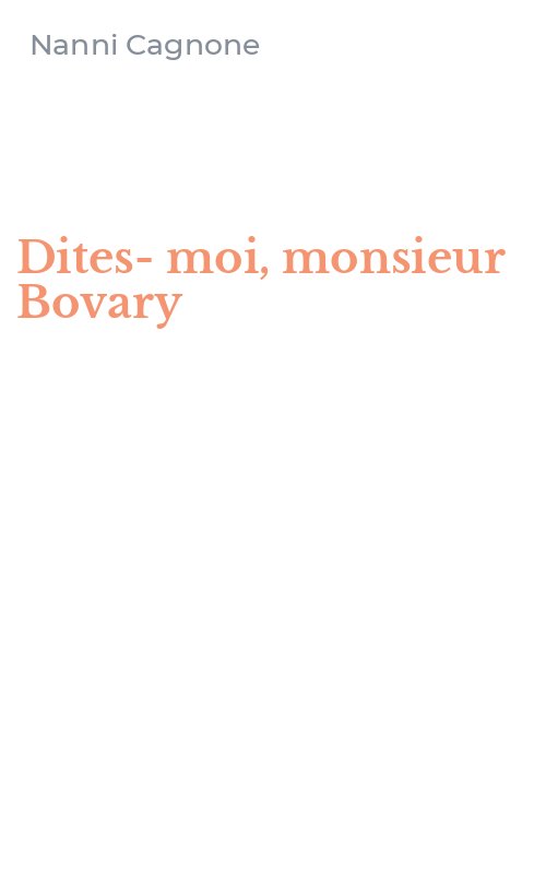 Dites-moi, monsieur Bovary