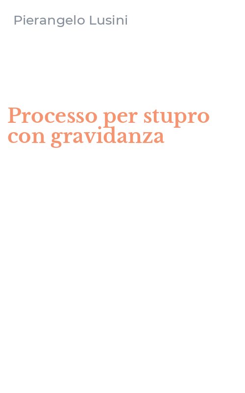 Processo per stupro con gravidanza
