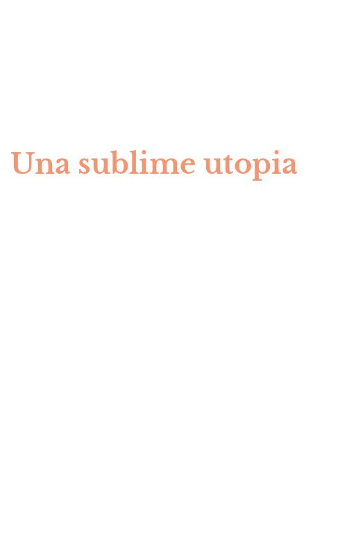 Una sublime utopia