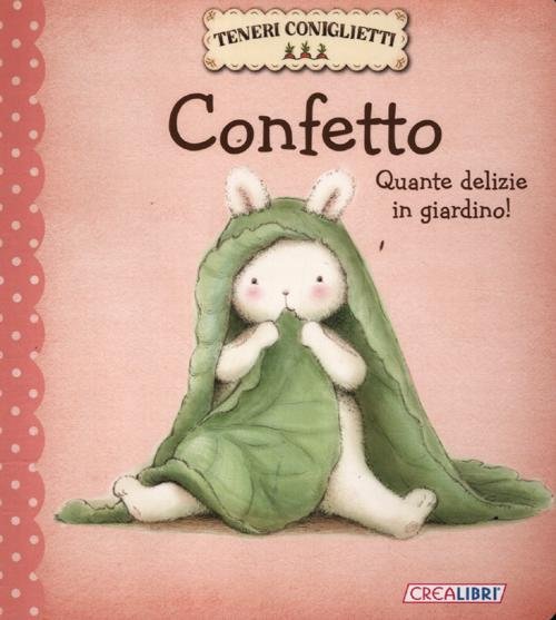 Confetto. Quante delizie in giardino! Teneri coniglietti