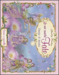 Le mie amiche fate. Puzzle & attività