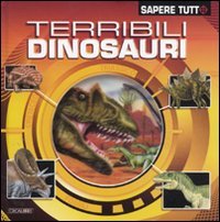 Terribili dinosauri