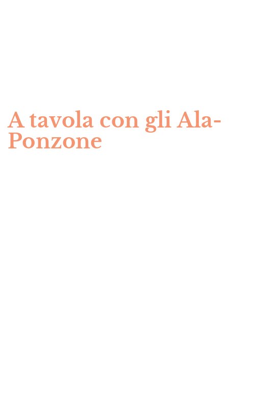 A tavola con gli Ala-Ponzone