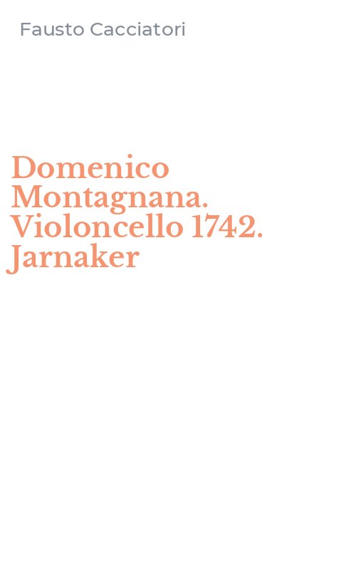 Domenico Montagnana. Violoncello 1742. Jarnaker