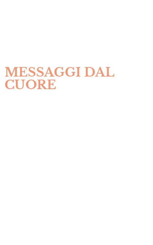 MESSAGGI DAL CUORE
