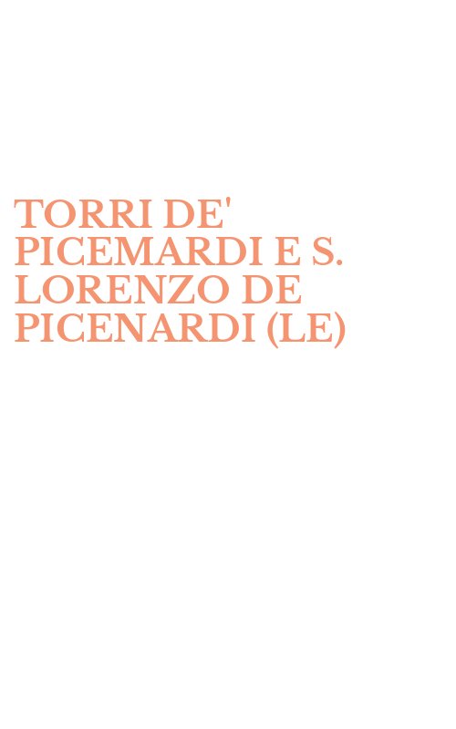 TORRI DE' PICEMARDI E S. LORENZO DE PICENARDI (LE)