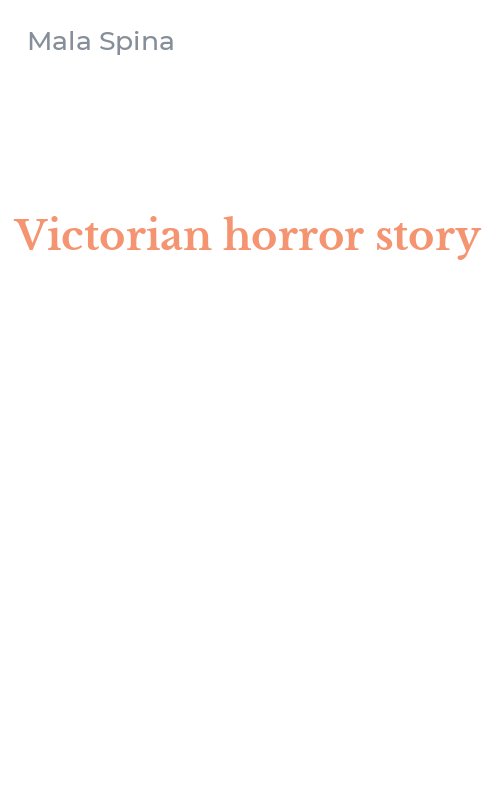 Victorian horror story
