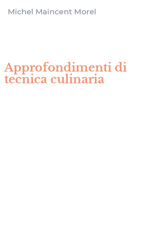 Approfondimenti di tecnica culinaria