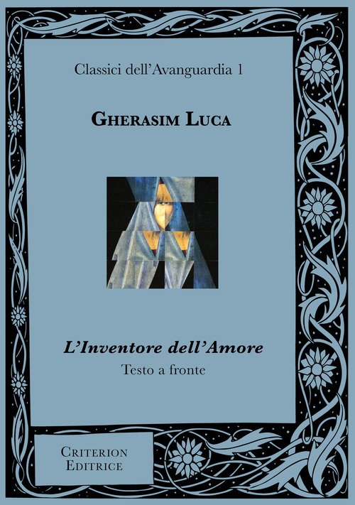 L'inventore dell'amore. Testo rumeno a fronte
