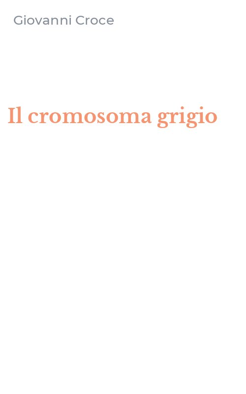 Il cromosoma grigio