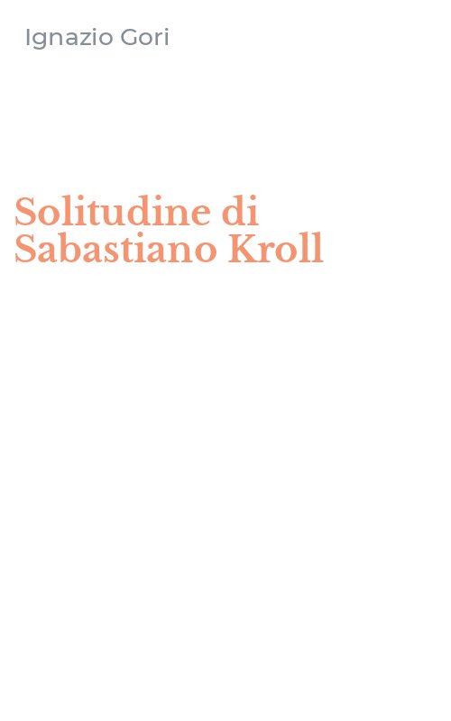 Solitudine di Sabastiano Kroll