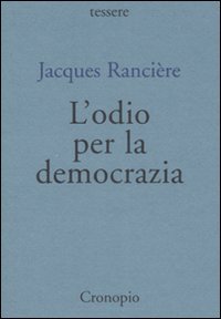 L'odio per la democrazia