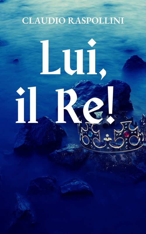 Lui, il re!