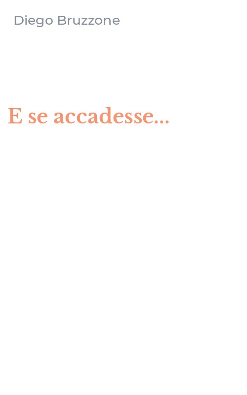 E se accadesse...