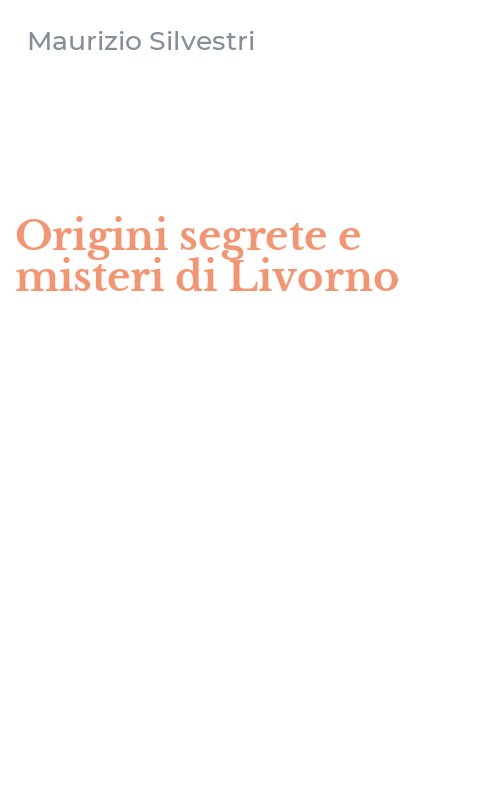 Origini segrete e misteri di Livorno