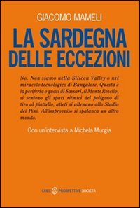 La Sardegna delle eccezioni
