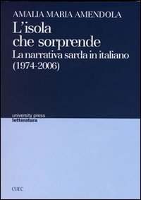 L'isola che sorprende. La narrativa sarda in italiano