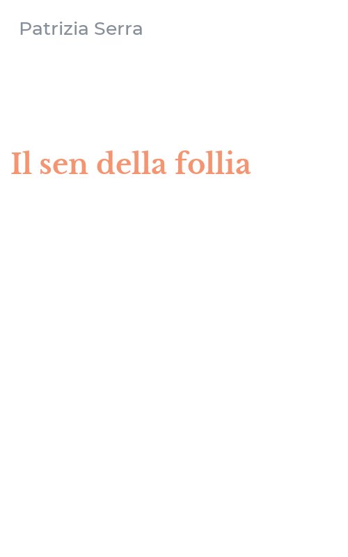 Il sen della follia