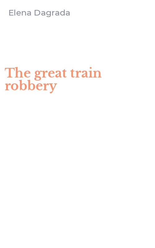 The great train robbery