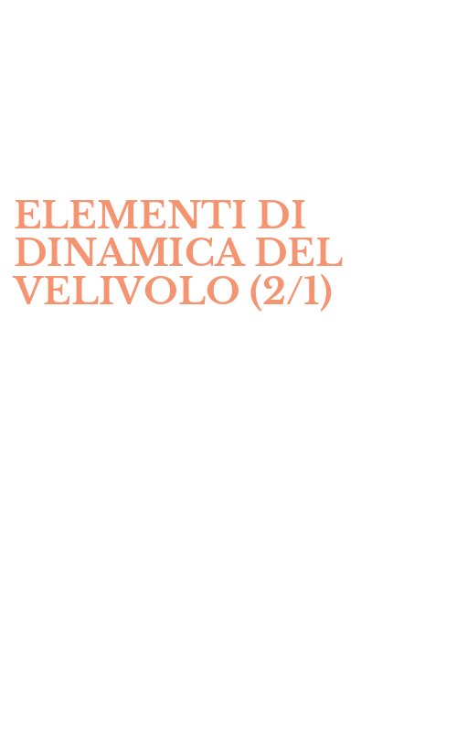 ELEMENTI DI DINAMICA DEL VELIVOLO (2/1)