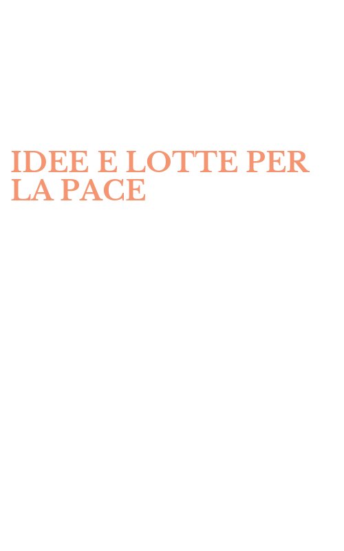 IDEE E LOTTE PER LA PACE
