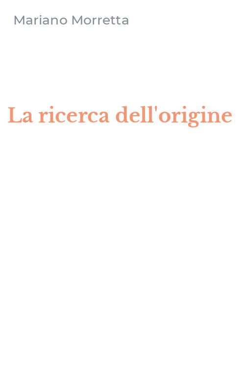 La ricerca dell'origine