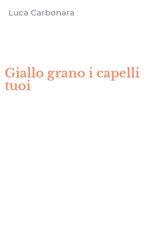 Giallo grano i capelli tuoi