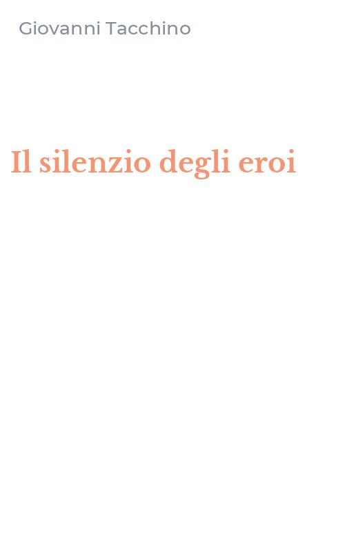 Il silenzio degli eroi