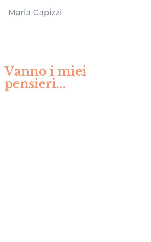 Vanno i miei pensieri...