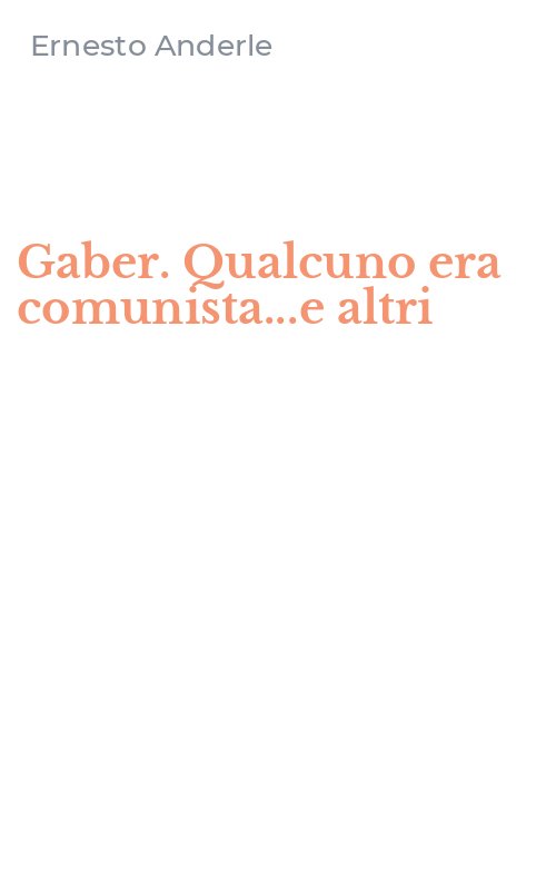 Gaber. Qualcuno era comunista...e altri