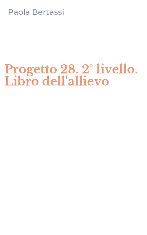 Progetto 28. 2° livello. Libro dell'allievo
