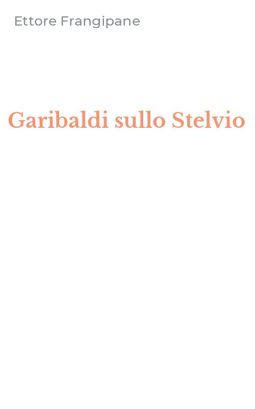 Garibaldi sullo Stelvio