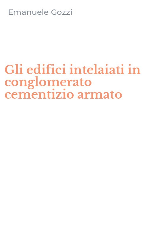 Gli edifici intelaiati in conglomerato cementizio armato