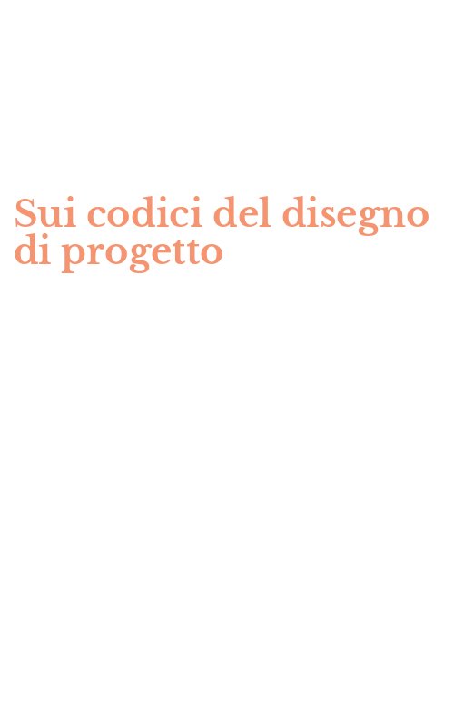 Sui codici del disegno di progetto