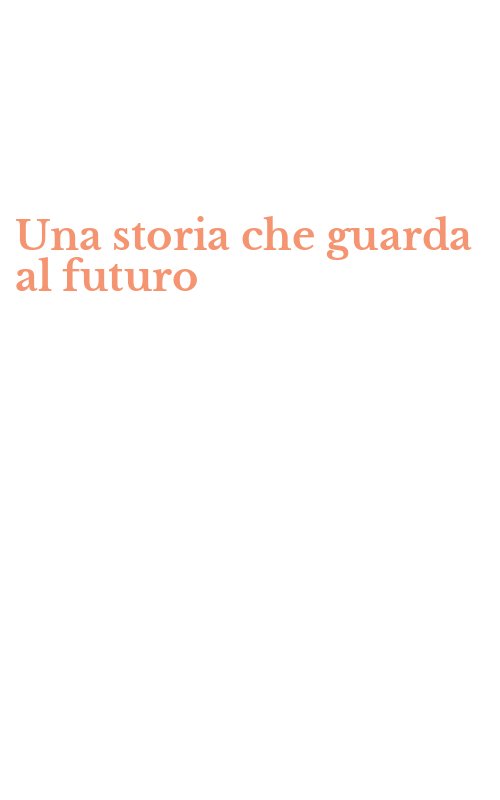 Una storia che guarda al futuro