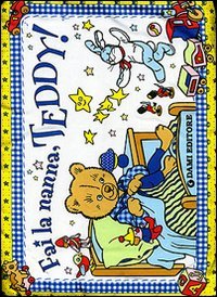 Fai la nanna, Teddy!