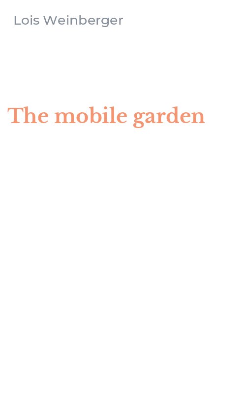 The mobile garden