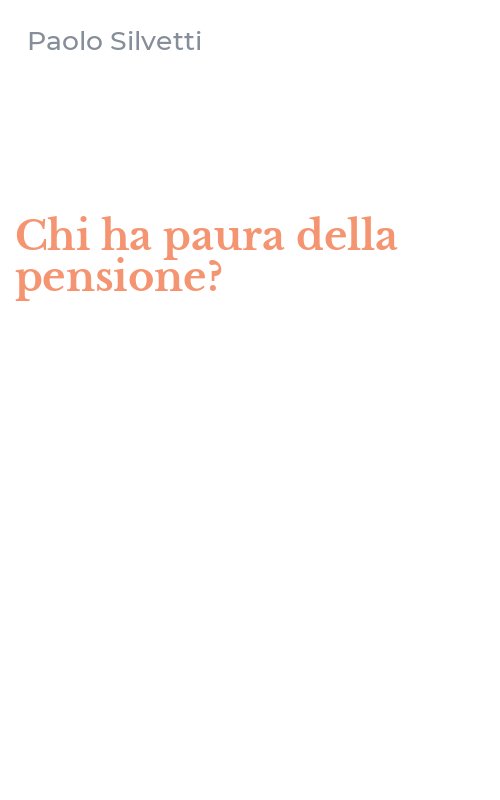 Chi ha paura della pensione?