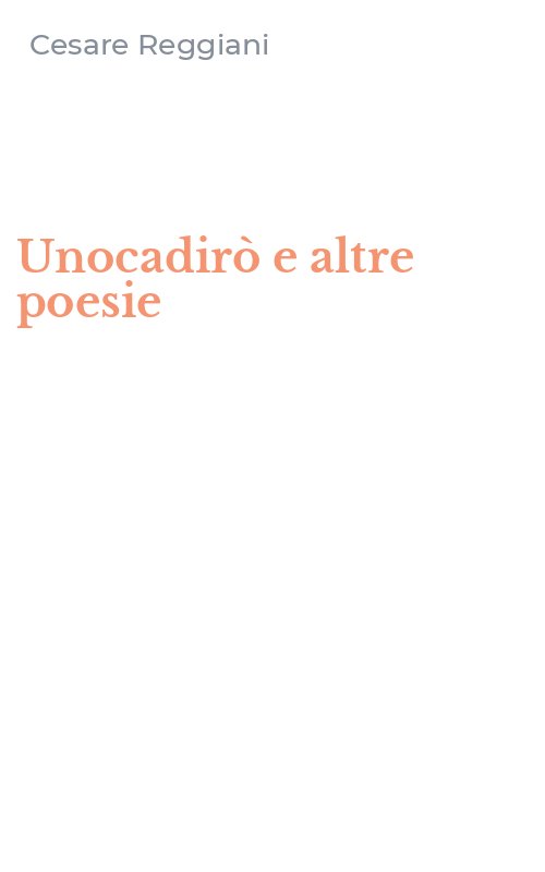 Unocadirò e altre poesie