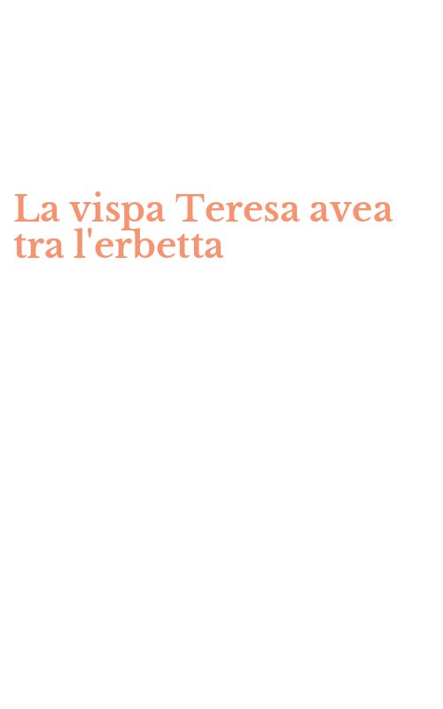 La vispa Teresa avea tra l'erbetta