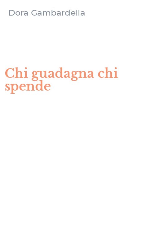 Chi guadagna chi spende