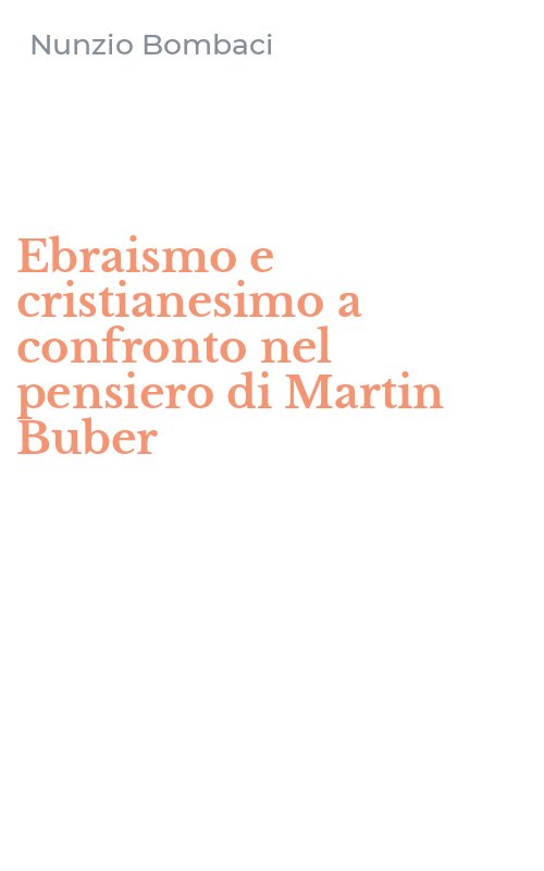 Ebraismo e cristianesimo a confronto nel pensiero di Martin Buber