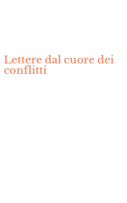 Lettere dal cuore dei conflitti