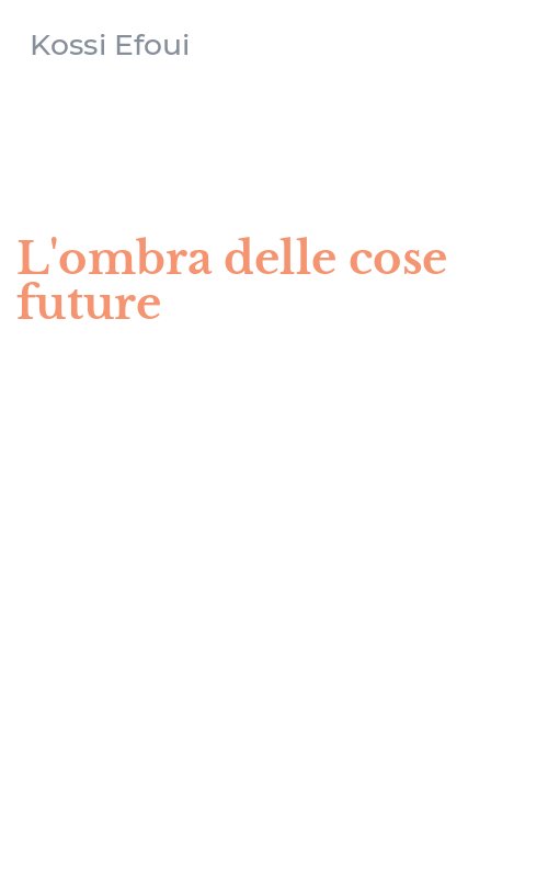 L'ombra delle cose future