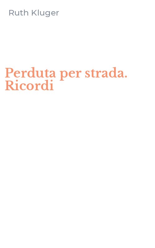 Perduta per strada. Ricordi