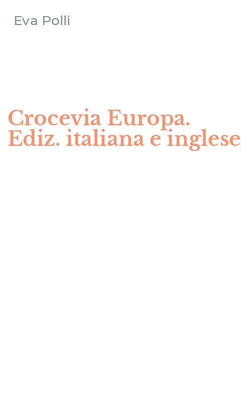 Crocevia Europa. Ediz. italiana e inglese